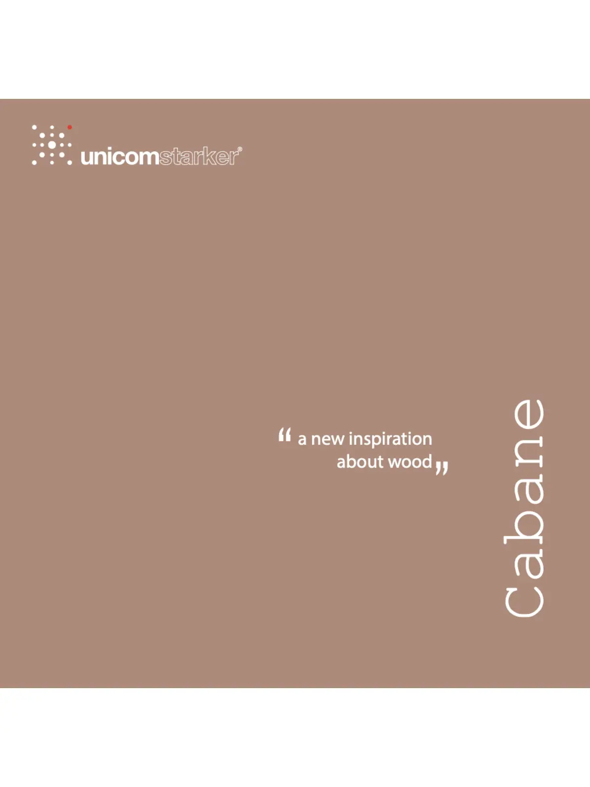 Unicom Starker - Cabane